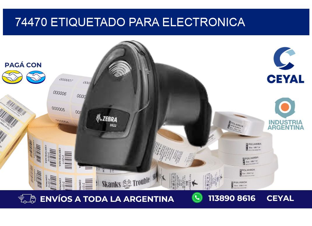74470 ETIQUETADO PARA ELECTRONICA