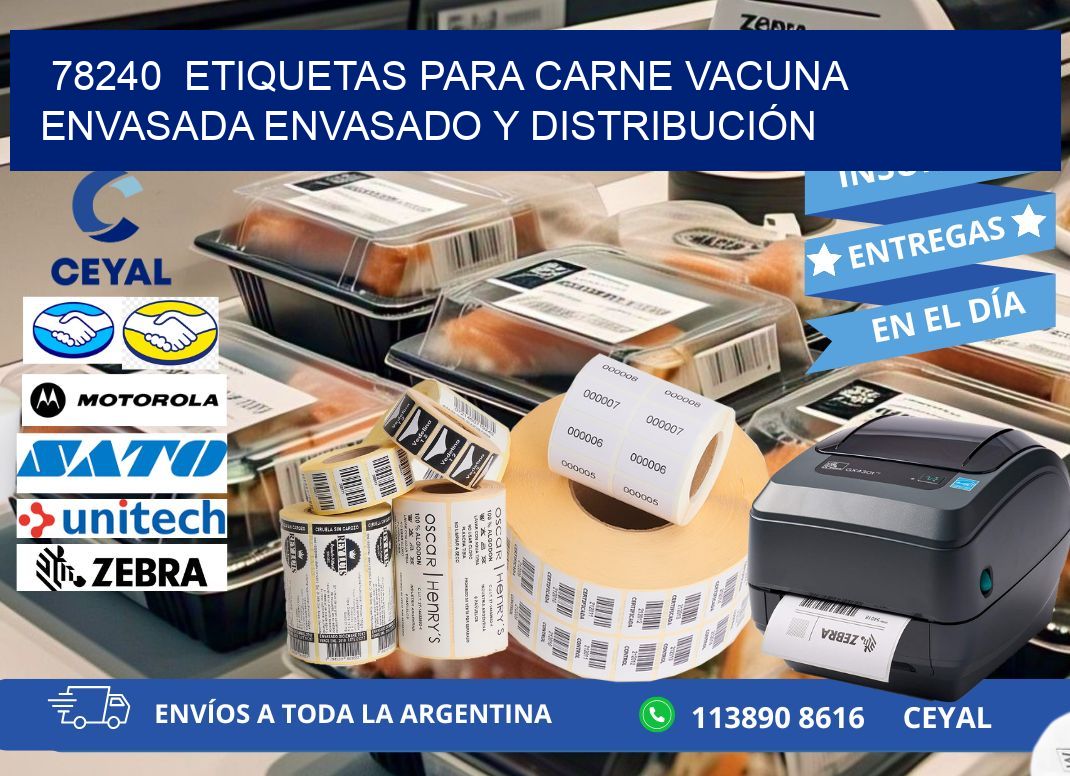 78240  ETIQUETAS PARA CARNE VACUNA ENVASADA ENVASADO Y DISTRIBUCIÓN
