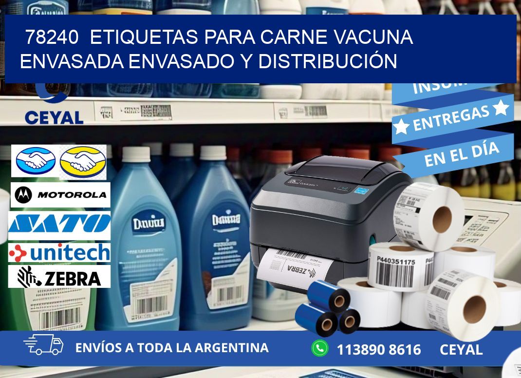 78240  ETIQUETAS PARA CARNE VACUNA ENVASADA ENVASADO Y DISTRIBUCIÓN