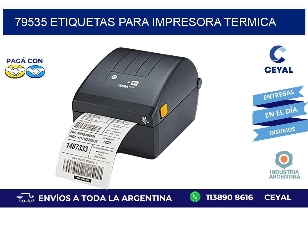 79535 ETIQUETAS PARA IMPRESORA TERMICA