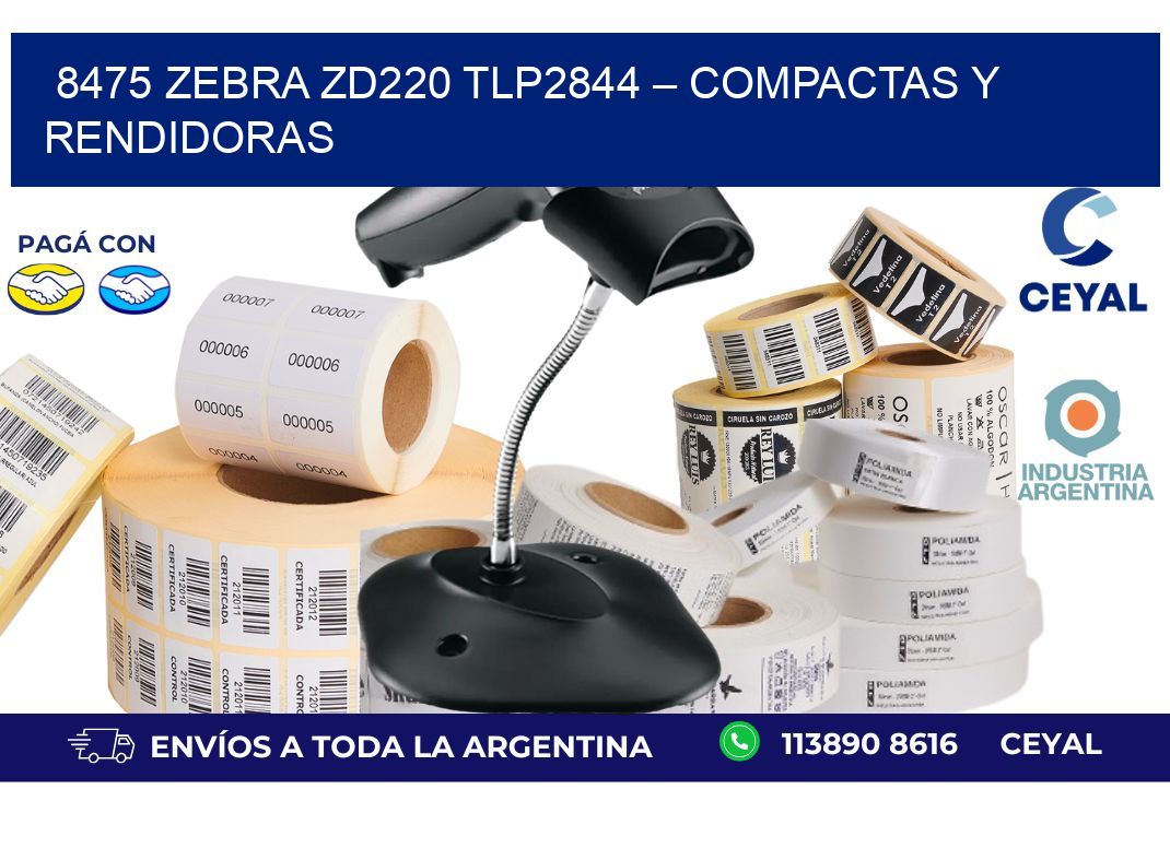 8475 Zebra ZD220 TLP2844 – Compactas y Rendidoras