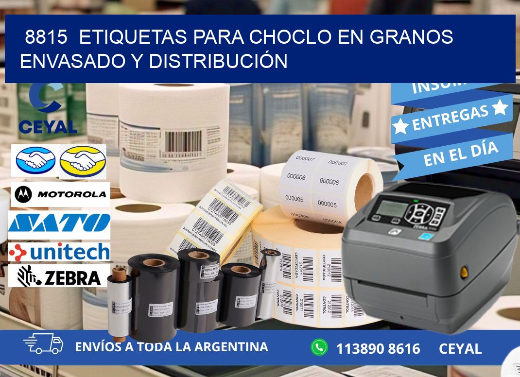 8815  ETIQUETAS PARA CHOCLO EN GRANOS ENVASADO Y DISTRIBUCIÓN