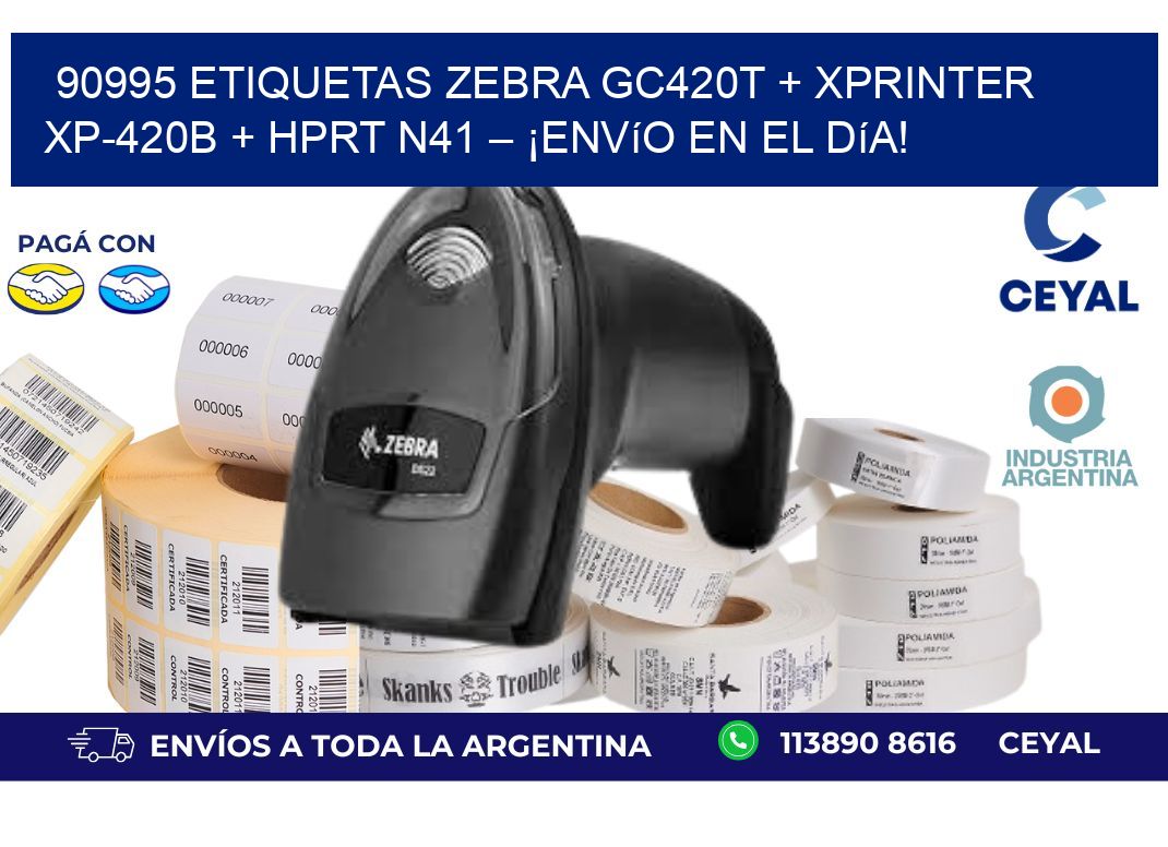 90995 ETIQUETAS Zebra GC420T + Xprinter XP-420B + HPRT N41 – ¡Envío en el día!