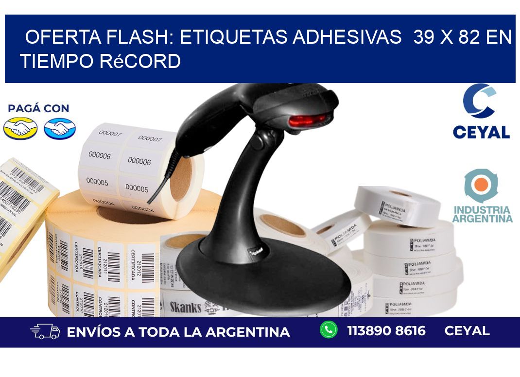 Oferta Flash: Etiquetas Adhesivas  39 x 82 en Tiempo Récord