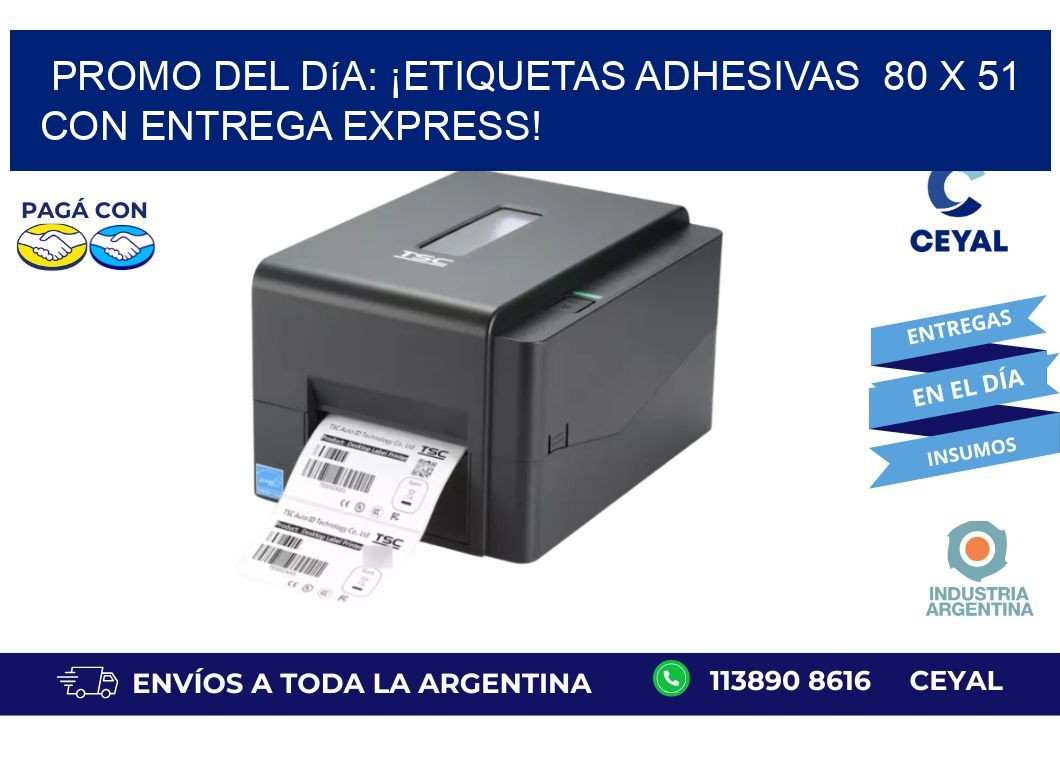 Promo del Día: ¡Etiquetas Adhesivas  80 x 51 con Entrega Express!