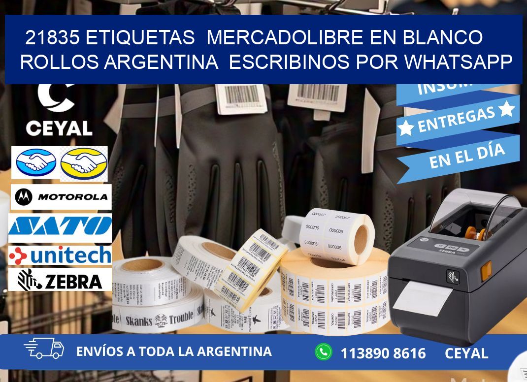 21835 ETIQUETAS  MERCADOLIBRE EN BLANCO ROLLOS ARGENTINA  ESCRIBINOS POR WHATSAPP