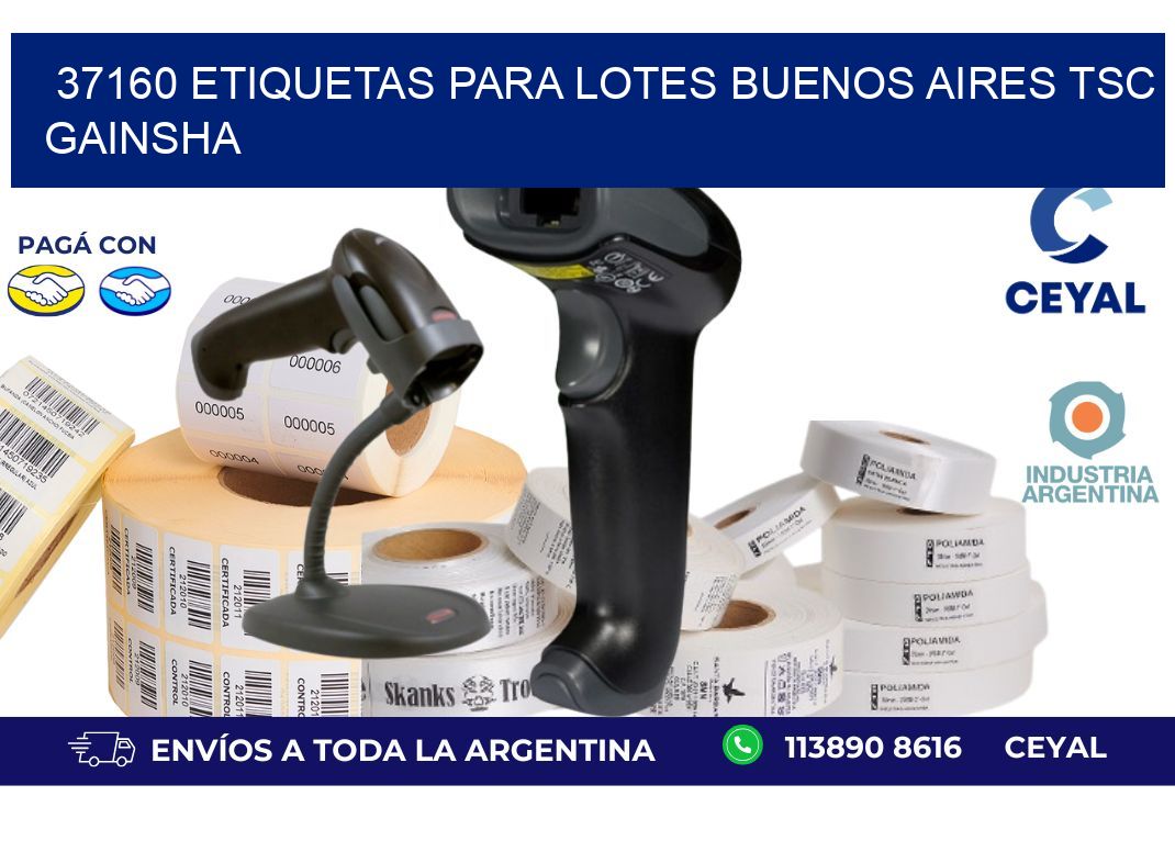 37160 ETIQUETAS PARA LOTES BUENOS AIRES TSC GAINSHA
