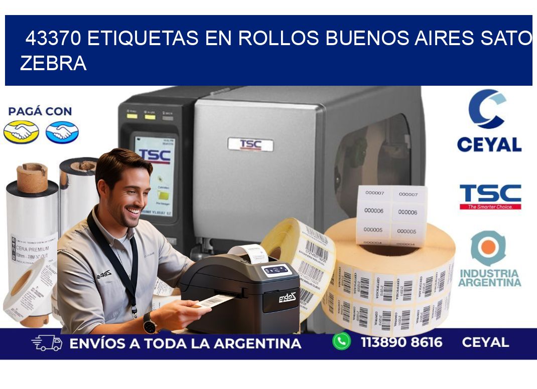 43370 ETIQUETAS EN ROLLOS BUENOS AIRES SATO ZEBRA