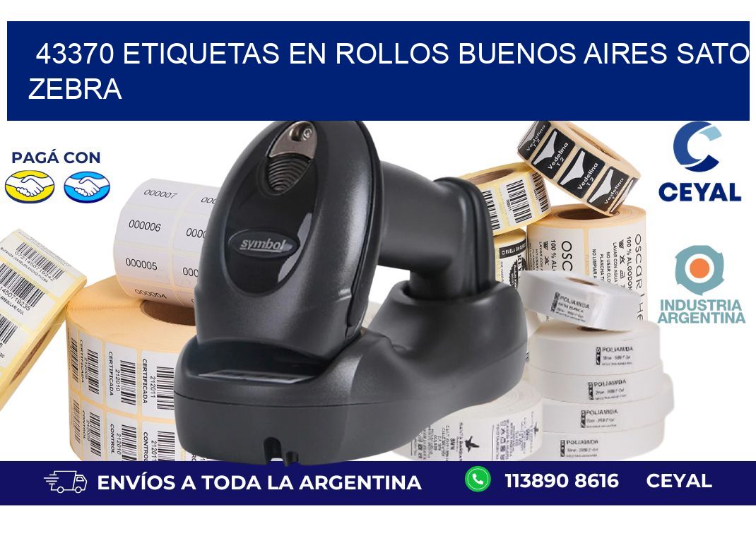 43370 ETIQUETAS EN ROLLOS BUENOS AIRES SATO ZEBRA