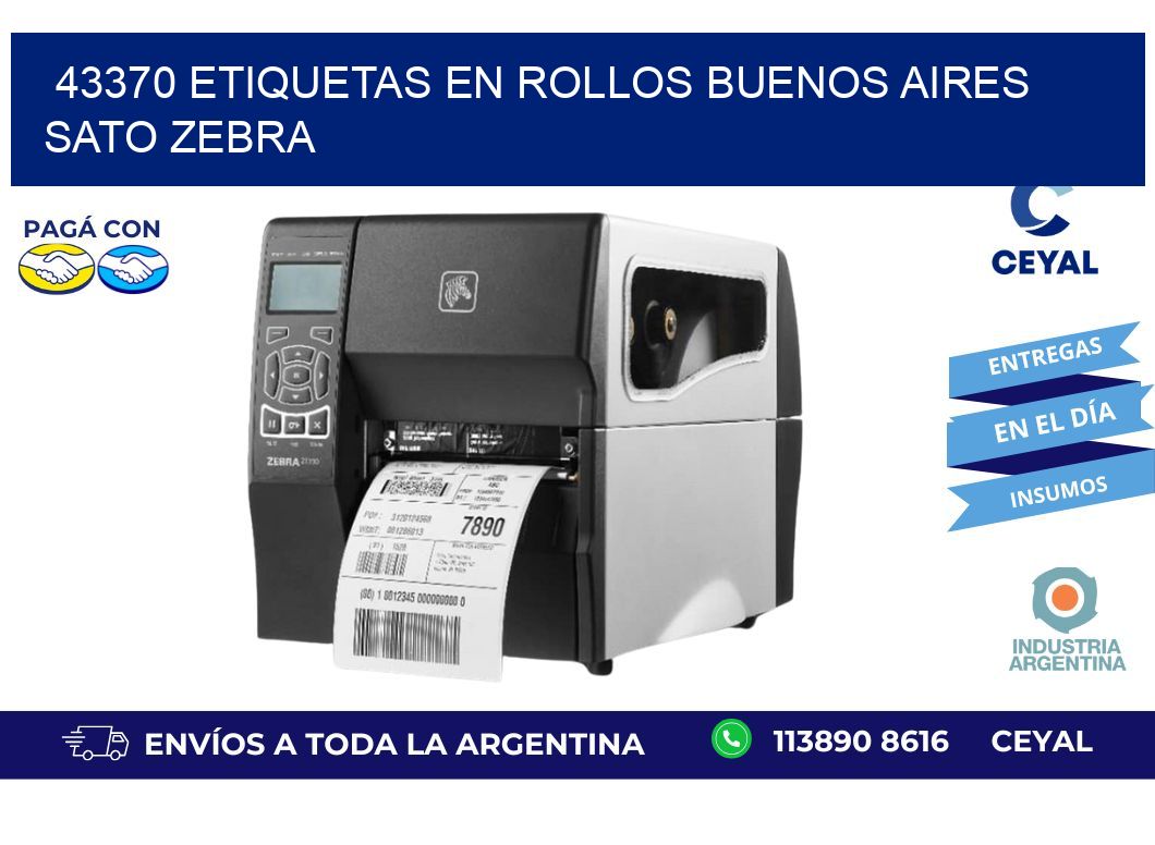43370 ETIQUETAS EN ROLLOS BUENOS AIRES SATO ZEBRA