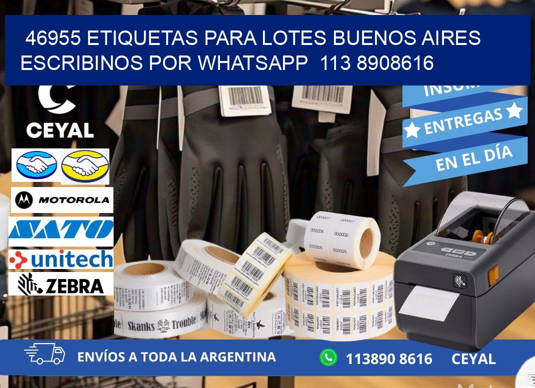 46955 ETIQUETAS PARA LOTES BUENOS AIRES ESCRIBINOS POR WHATSAPP  113 8908616