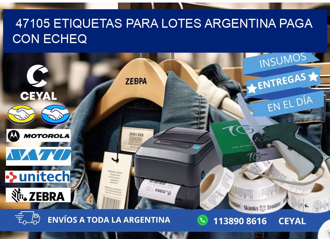 47105 ETIQUETAS PARA LOTES ARGENTINA PAGA CON ECHEQ