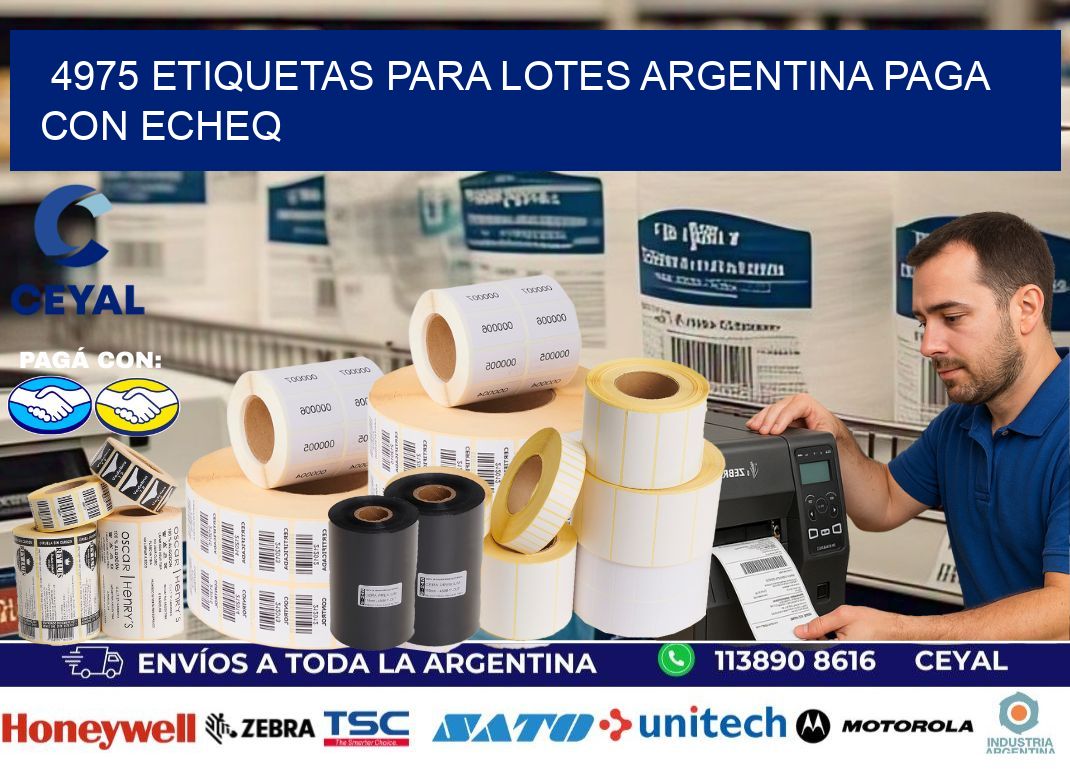 4975 ETIQUETAS PARA LOTES ARGENTINA PAGA CON ECHEQ