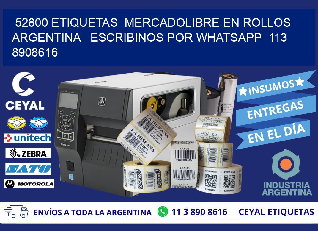 52800 ETIQUETAS  MERCADOLIBRE EN ROLLOS ARGENTINA   ESCRIBINOS POR WHATSAPP  113 8908616