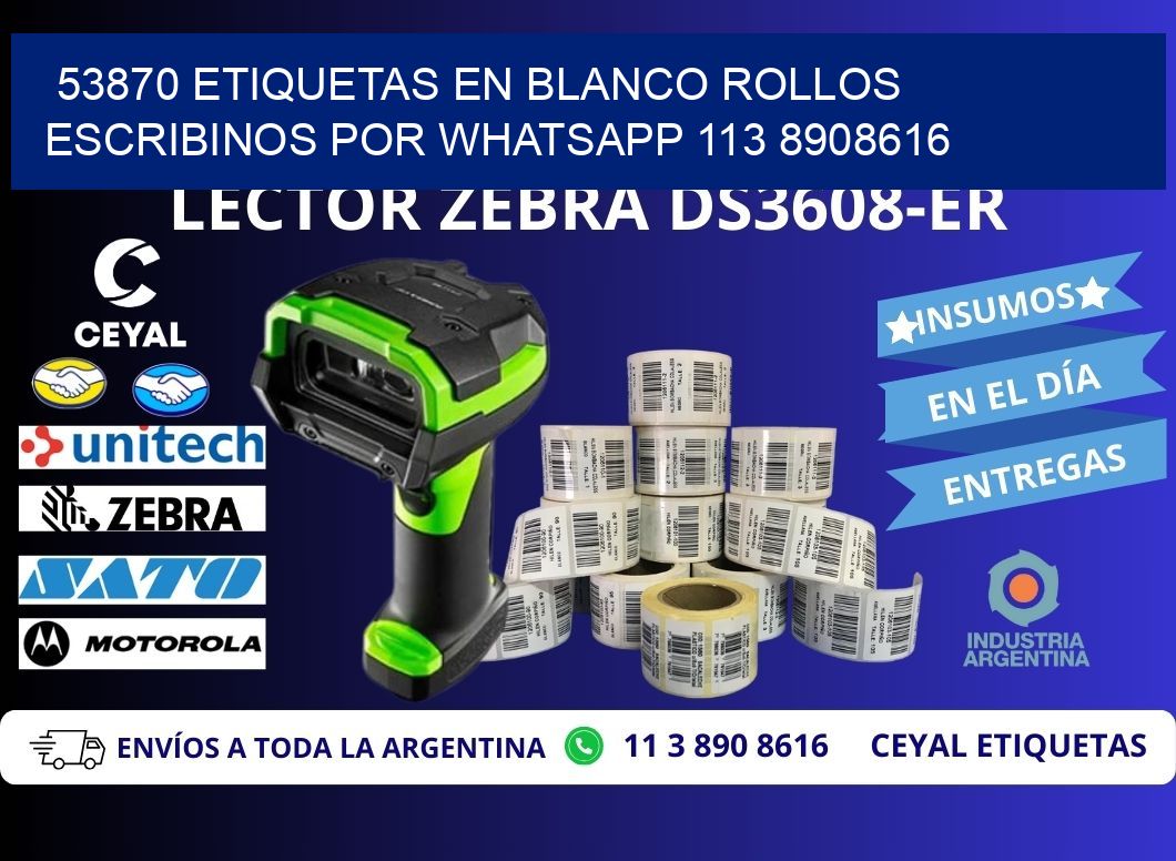 53870 ETIQUETAS EN BLANCO ROLLOS ESCRIBINOS POR WHATSAPP 113 8908616