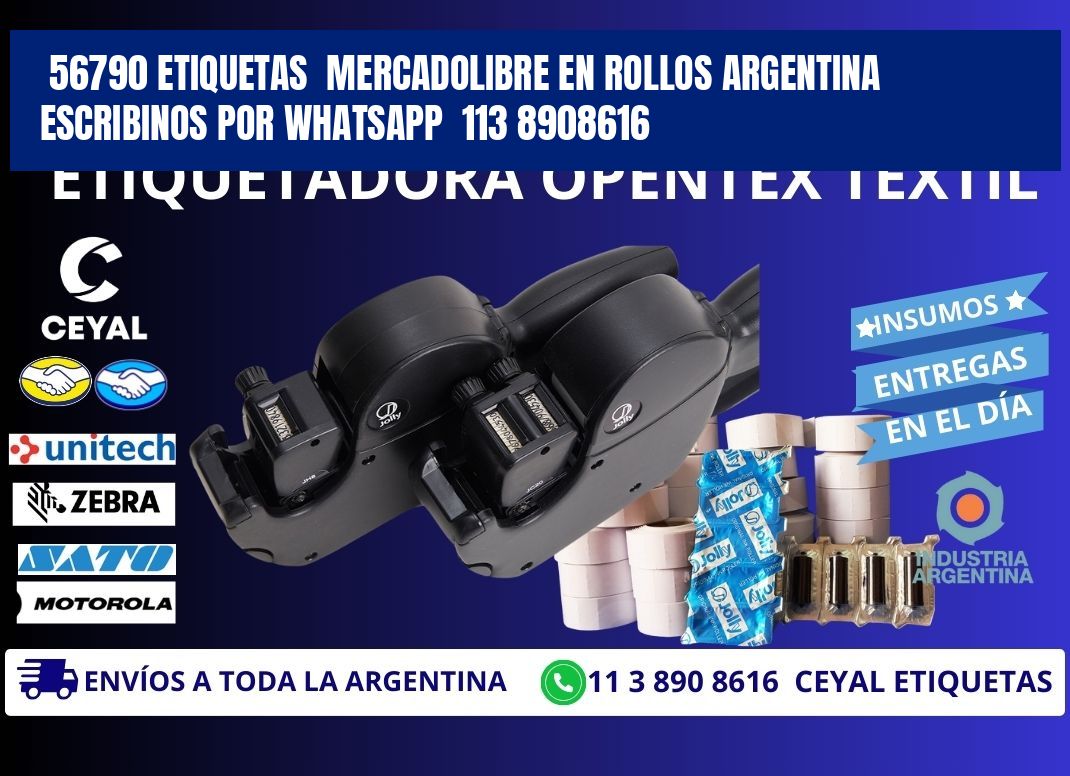 56790 ETIQUETAS  MERCADOLIBRE EN ROLLOS ARGENTINA   ESCRIBINOS POR WHATSAPP  113 8908616
