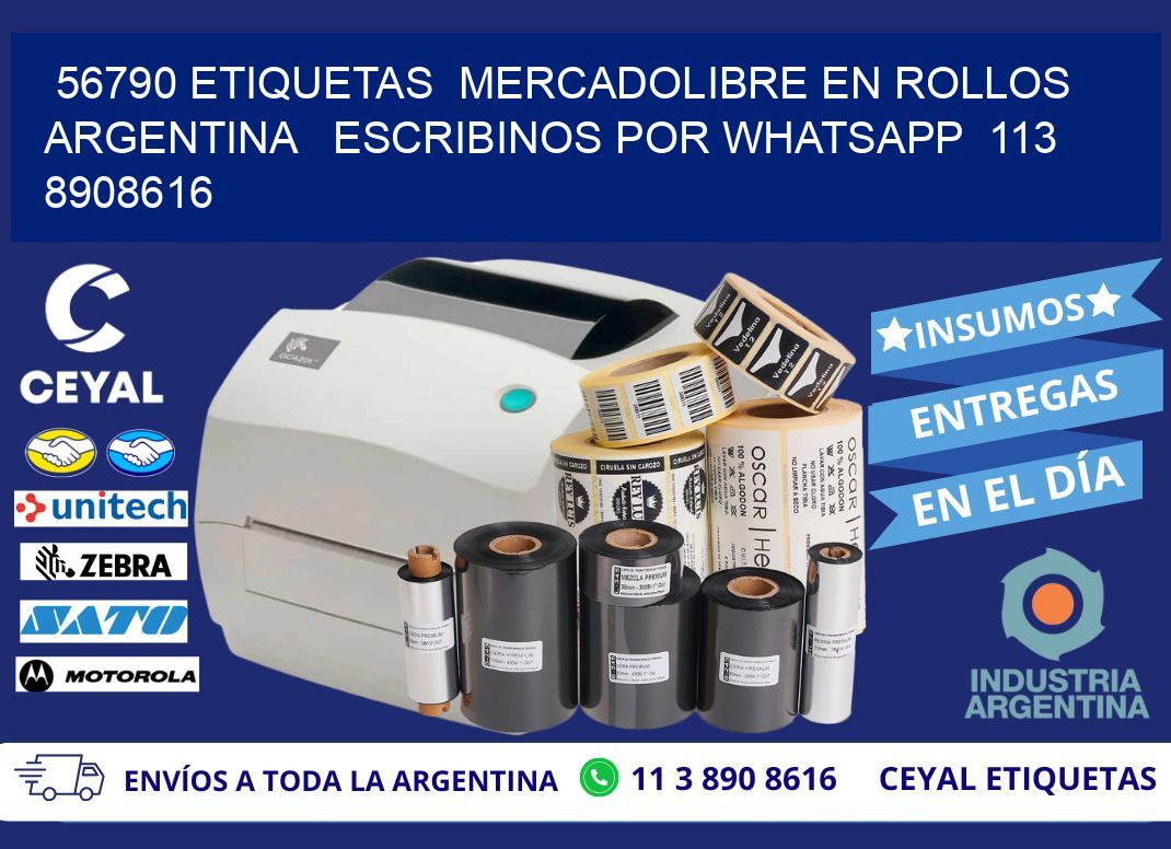 56790 ETIQUETAS  MERCADOLIBRE EN ROLLOS ARGENTINA   ESCRIBINOS POR WHATSAPP  113 8908616