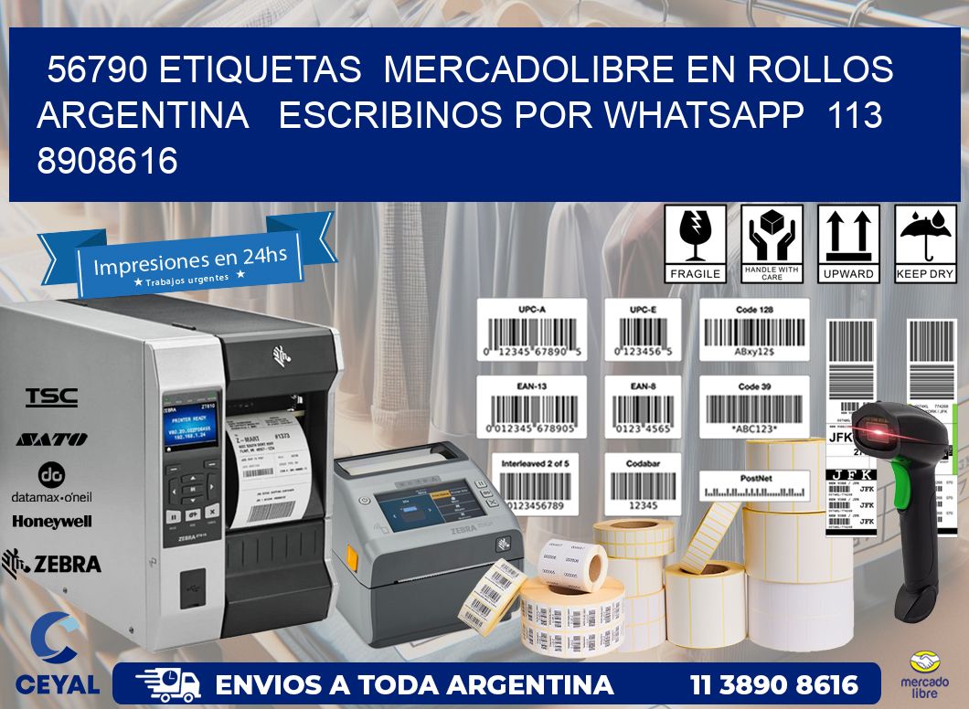 56790 ETIQUETAS  MERCADOLIBRE EN ROLLOS ARGENTINA   ESCRIBINOS POR WHATSAPP  113 8908616