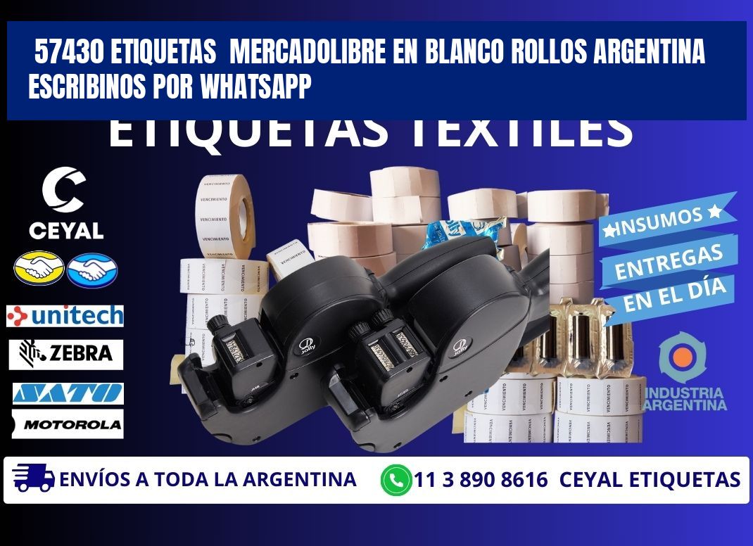 57430 ETIQUETAS  MERCADOLIBRE EN BLANCO ROLLOS ARGENTINA  ESCRIBINOS POR WHATSAPP