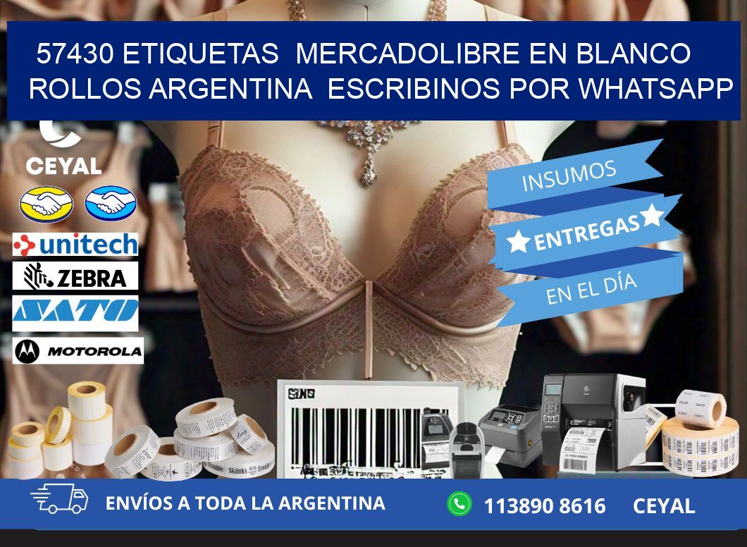 57430 ETIQUETAS  MERCADOLIBRE EN BLANCO ROLLOS ARGENTINA  ESCRIBINOS POR WHATSAPP