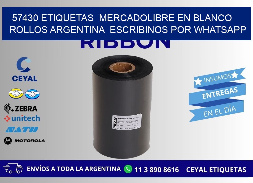 57430 ETIQUETAS  MERCADOLIBRE EN BLANCO ROLLOS ARGENTINA  ESCRIBINOS POR WHATSAPP