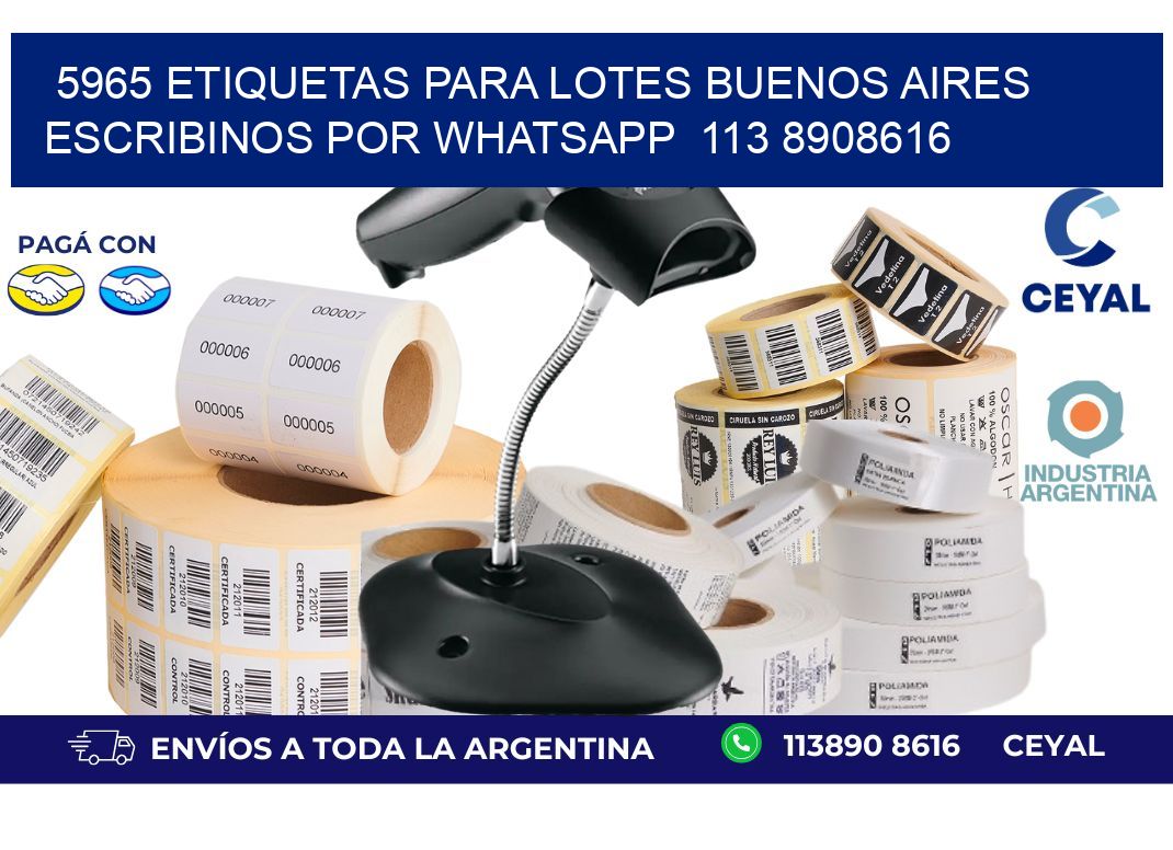 5965 ETIQUETAS PARA LOTES BUENOS AIRES ESCRIBINOS POR WHATSAPP  113 8908616
