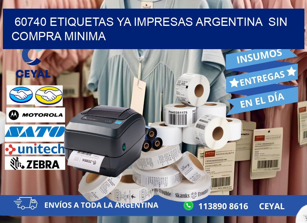 60740 ETIQUETAS YA IMPRESAS ARGENTINA  SIN COMPRA MINIMA