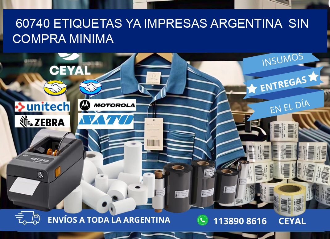 60740 ETIQUETAS YA IMPRESAS ARGENTINA  SIN COMPRA MINIMA