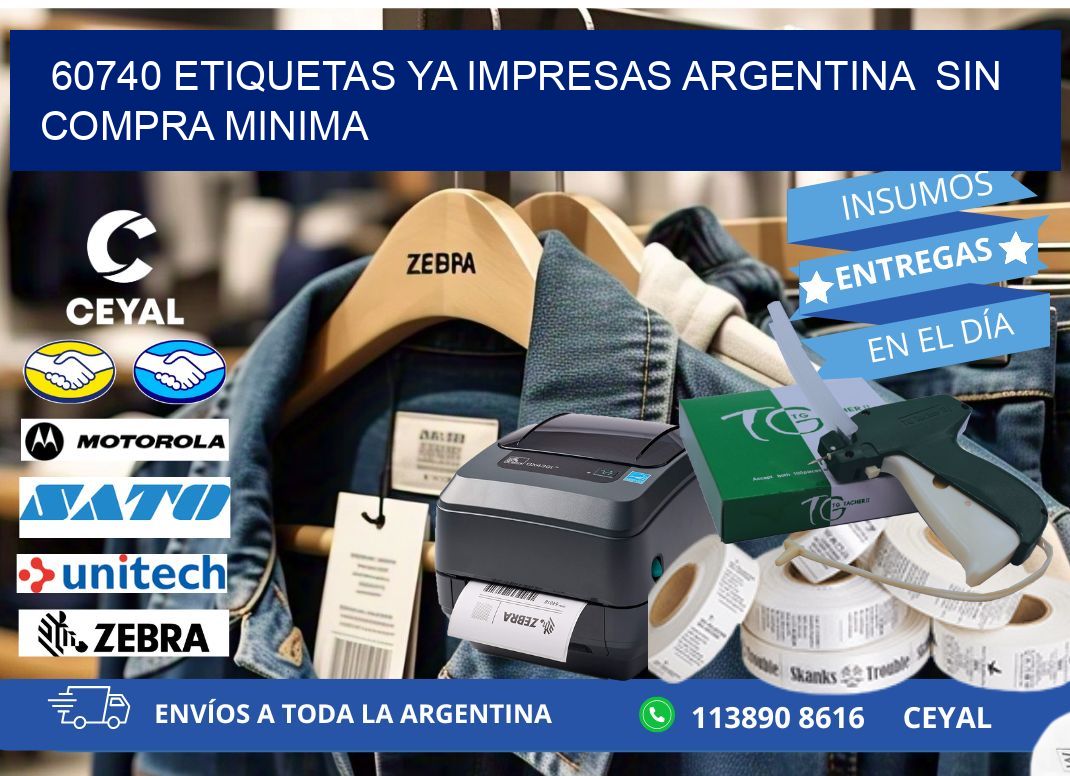 60740 ETIQUETAS YA IMPRESAS ARGENTINA  SIN COMPRA MINIMA