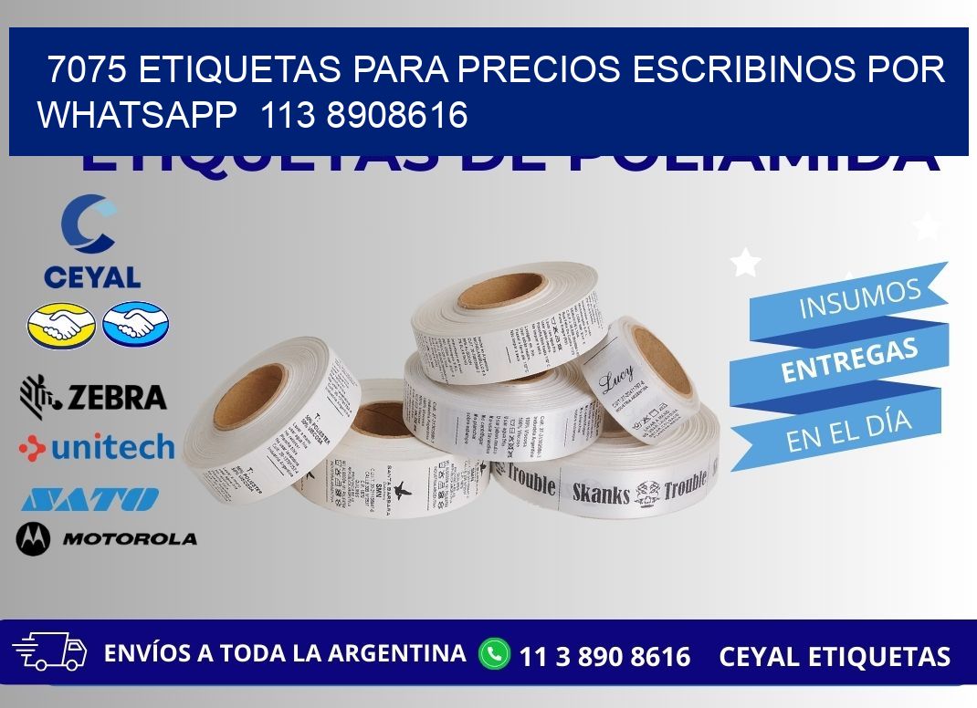 7075 ETIQUETAS PARA PRECIOS ESCRIBINOS POR WHATSAPP  113 8908616