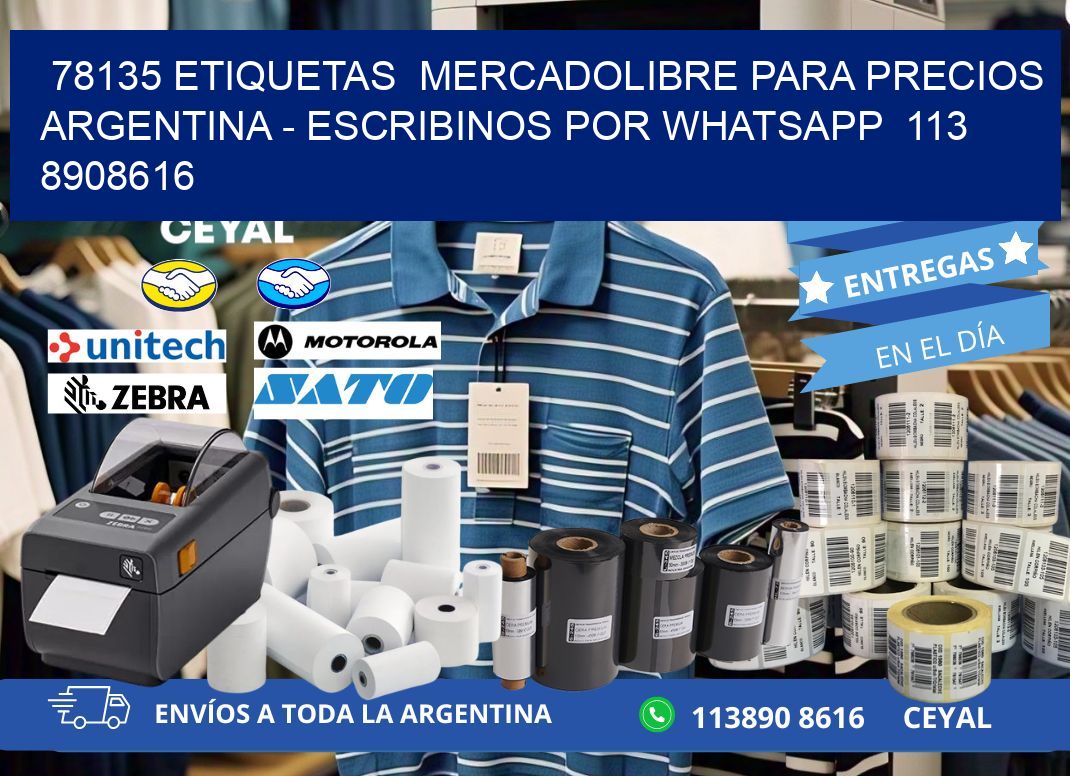 78135 ETIQUETAS  MERCADOLIBRE PARA PRECIOS ARGENTINA - ESCRIBINOS POR WHATSAPP  113 8908616