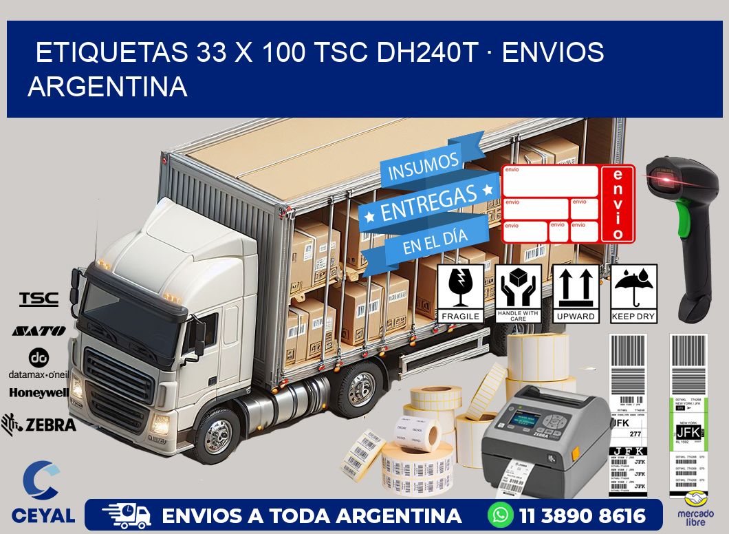 ETIQUETAS 33 x 100 TSC DH240T · ENVIOS ARGENTINA