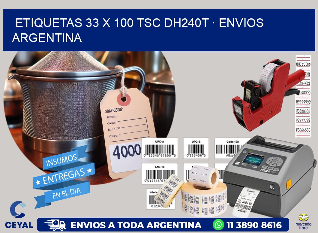 ETIQUETAS 33 x 100 TSC DH240T · ENVIOS ARGENTINA