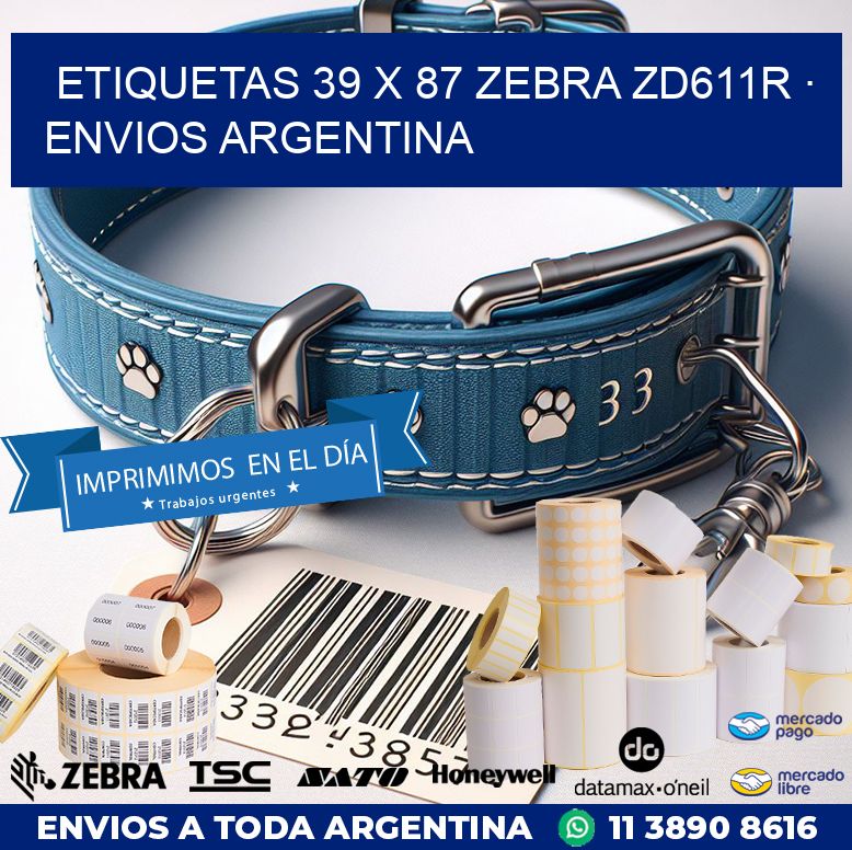 ETIQUETAS 39 x 87 ZEBRA ZD611R · ENVIOS ARGENTINA