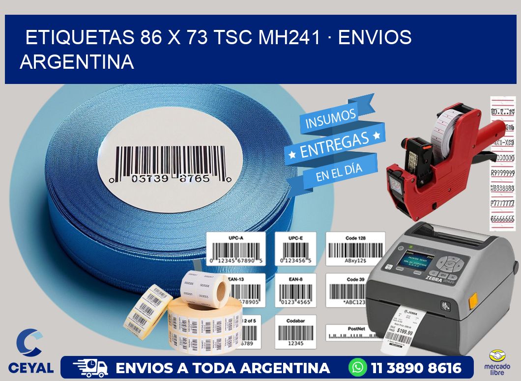 ETIQUETAS 86 x 73 TSC MH241 · ENVIOS ARGENTINA
