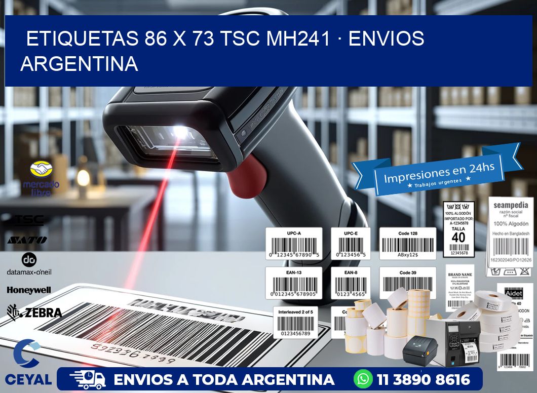 ETIQUETAS 86 x 73 TSC MH241 · ENVIOS ARGENTINA