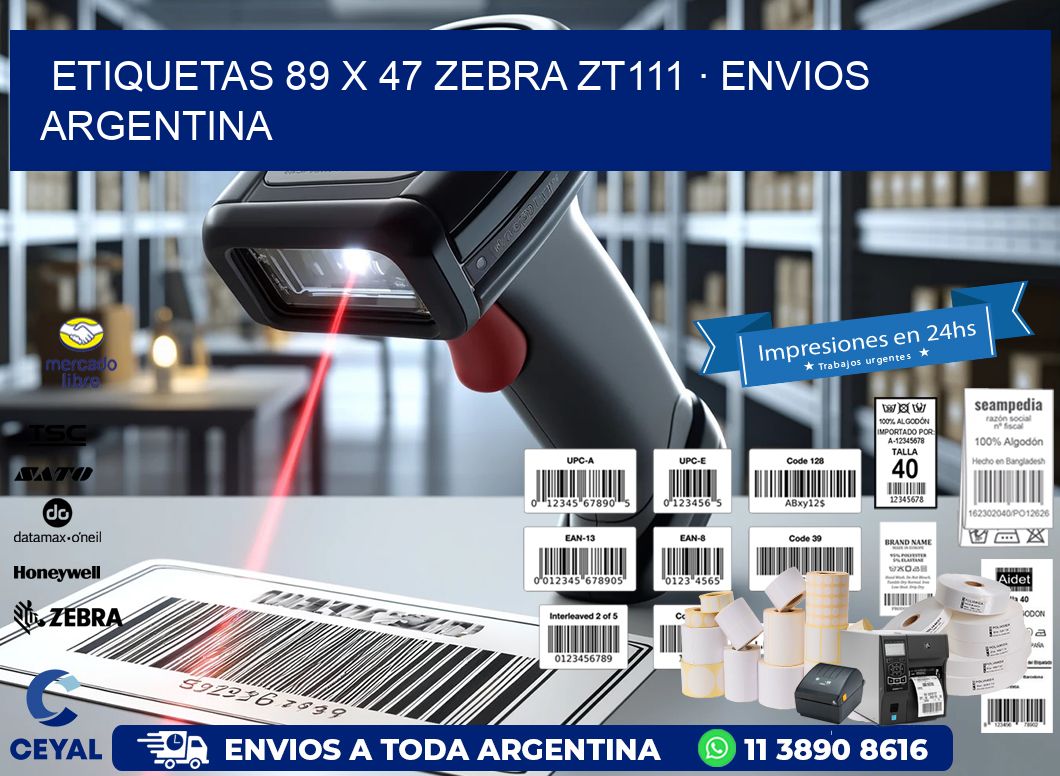 ETIQUETAS 89 x 47 ZEBRA ZT111 · ENVIOS ARGENTINA