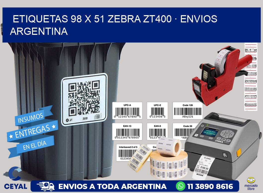 ETIQUETAS 98 x 51 ZEBRA ZT400 · ENVIOS ARGENTINA