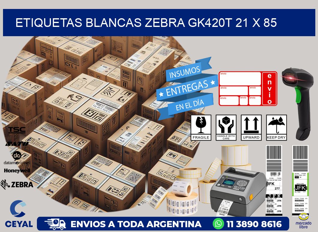 ETIQUETAS BLANCAS ZEBRA GK420T 21 x 85