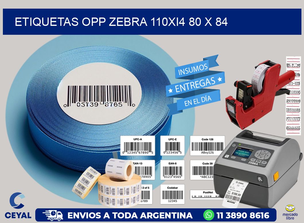 ETIQUETAS OPP ZEBRA 110Xi4 80 x 84