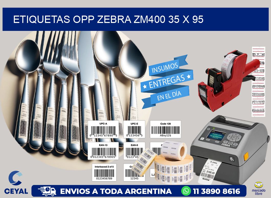 ETIQUETAS OPP ZEBRA ZM400 35 x 95