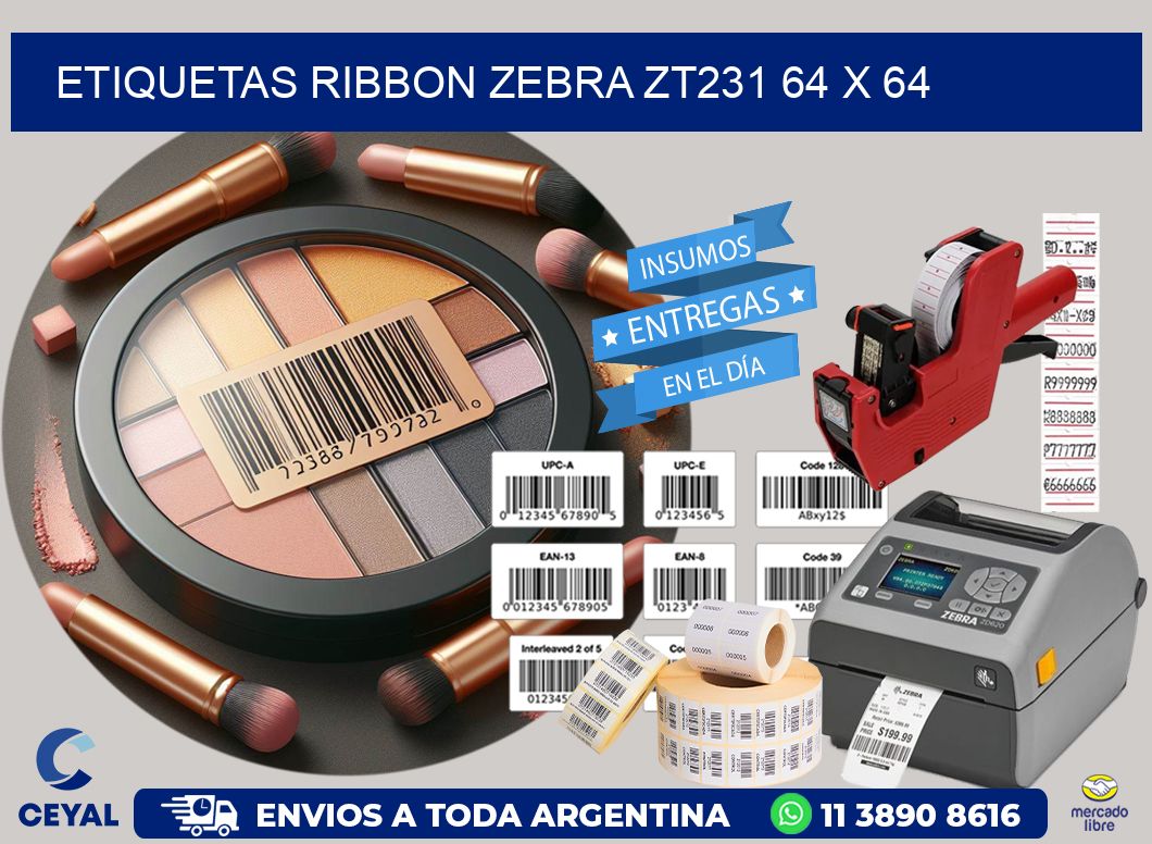 ETIQUETAS RIBBON Zebra ZT231 64 x 64