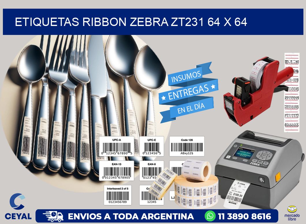 ETIQUETAS RIBBON Zebra ZT231 64 x 64