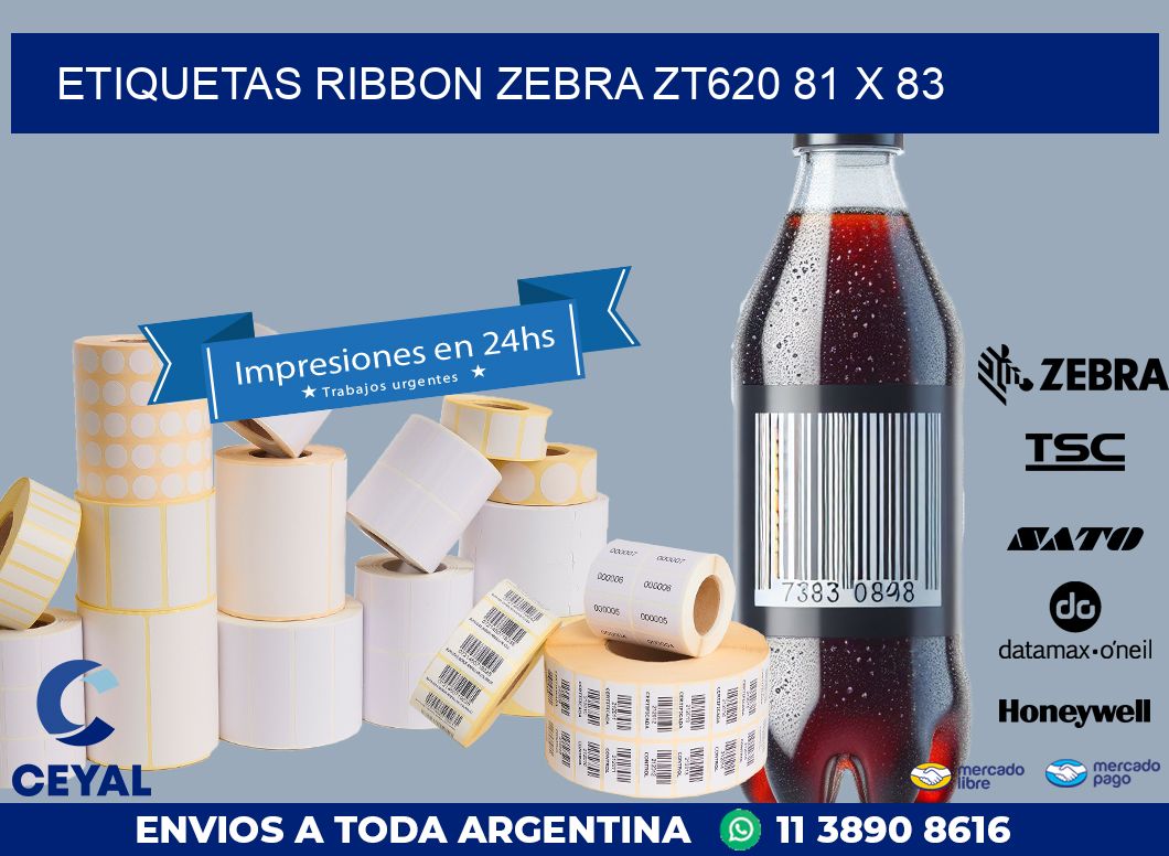 ETIQUETAS RIBBON Zebra ZT620 81 x 83