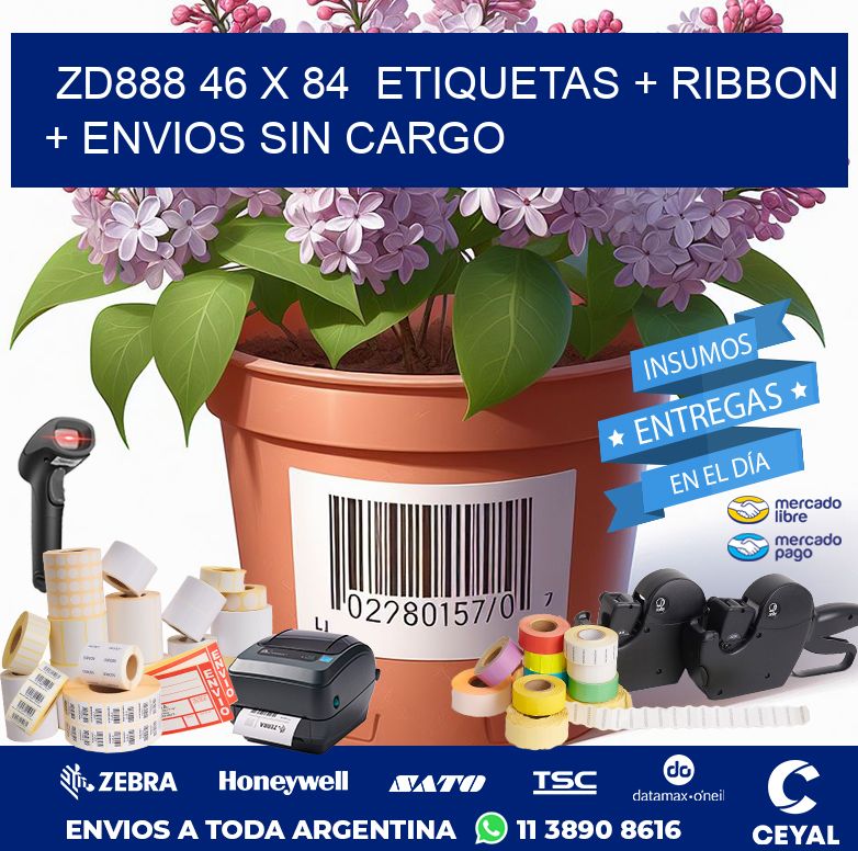 ZD888 46 x 84  etiquetas + ribbon + envios sin cargo