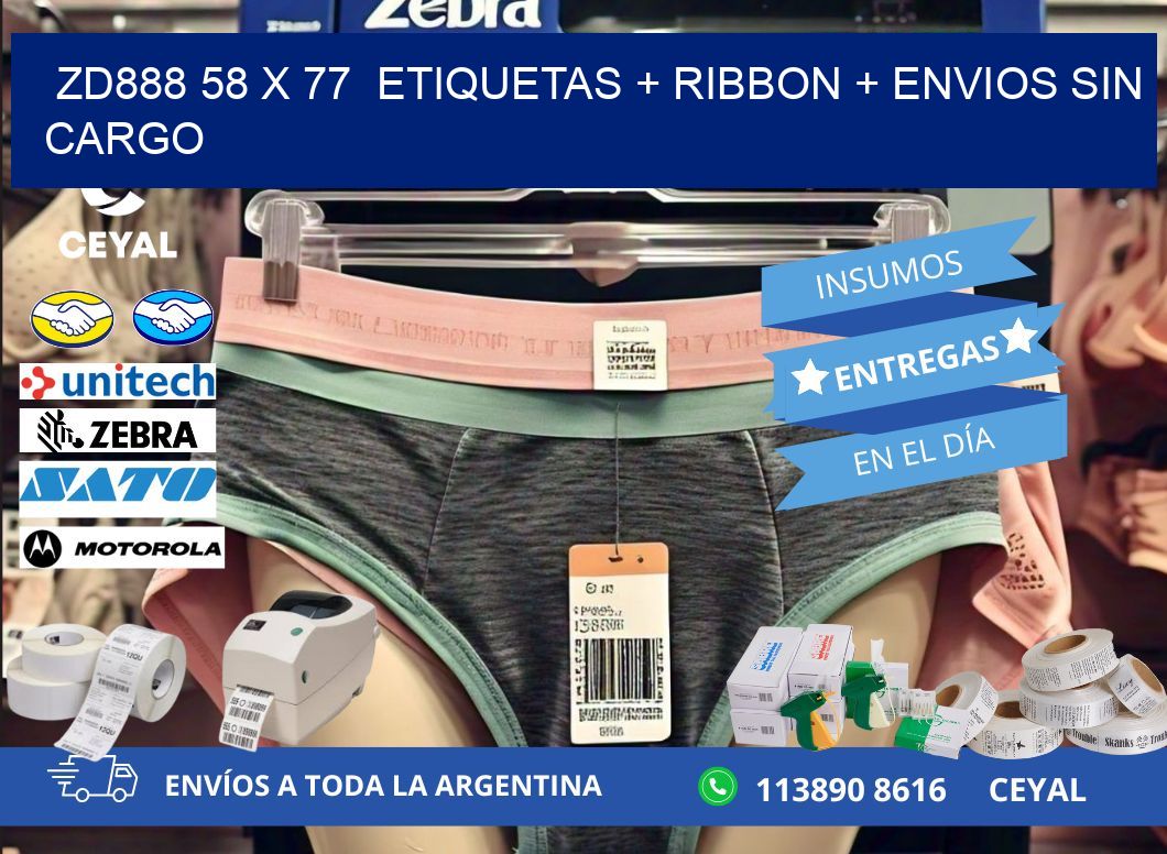 ZD888 58 x 77  etiquetas + ribbon + envios sin cargo