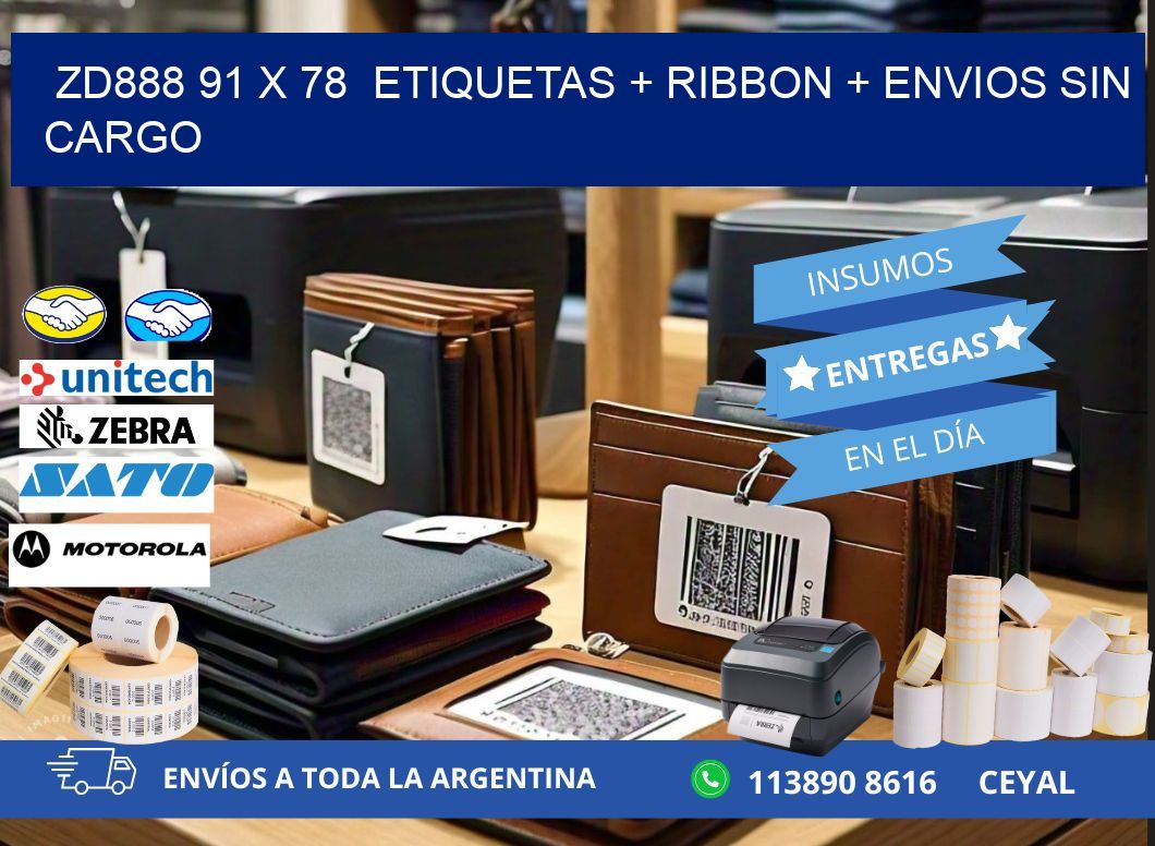 ZD888 91 x 78  etiquetas + ribbon + envios sin cargo