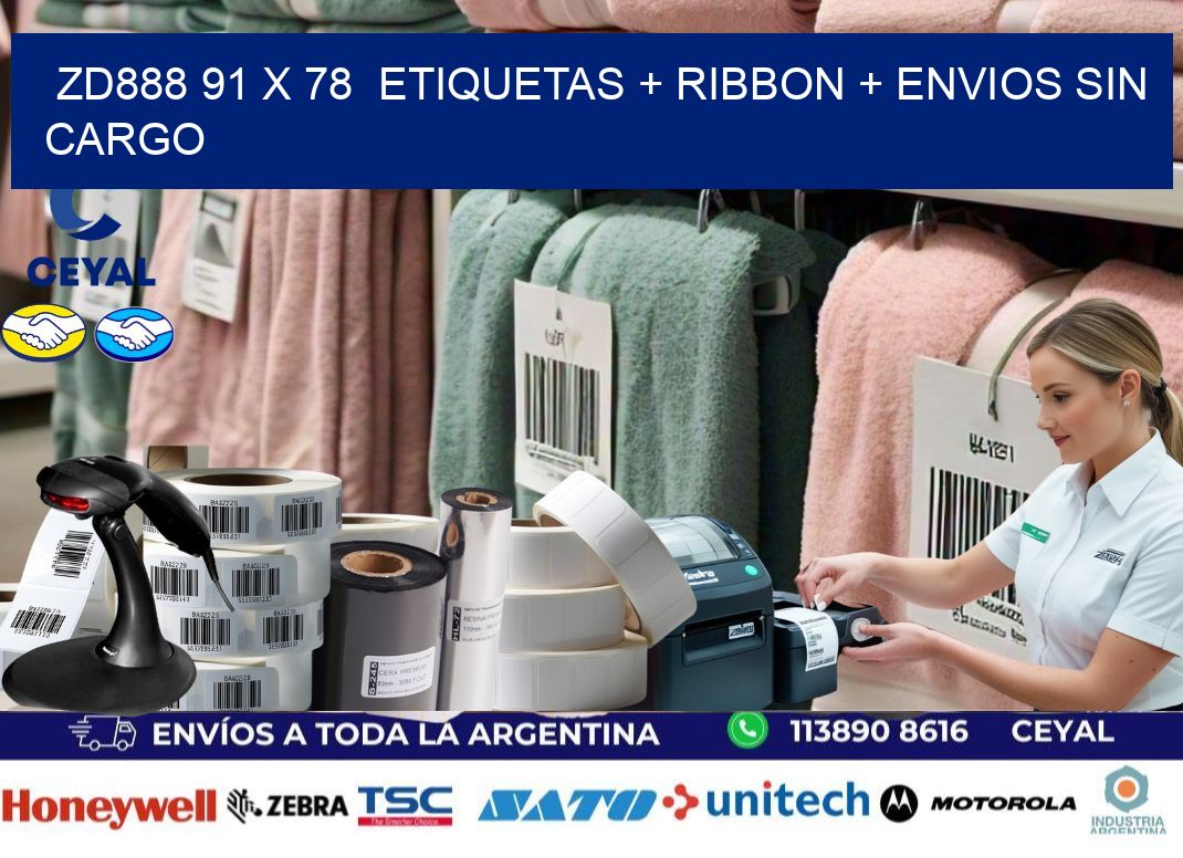 ZD888 91 x 78  etiquetas + ribbon + envios sin cargo