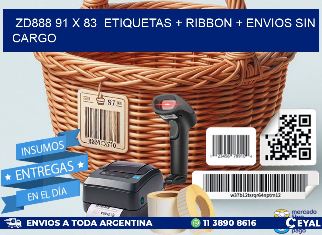 ZD888 91 x 83  etiquetas + ribbon + envios sin cargo