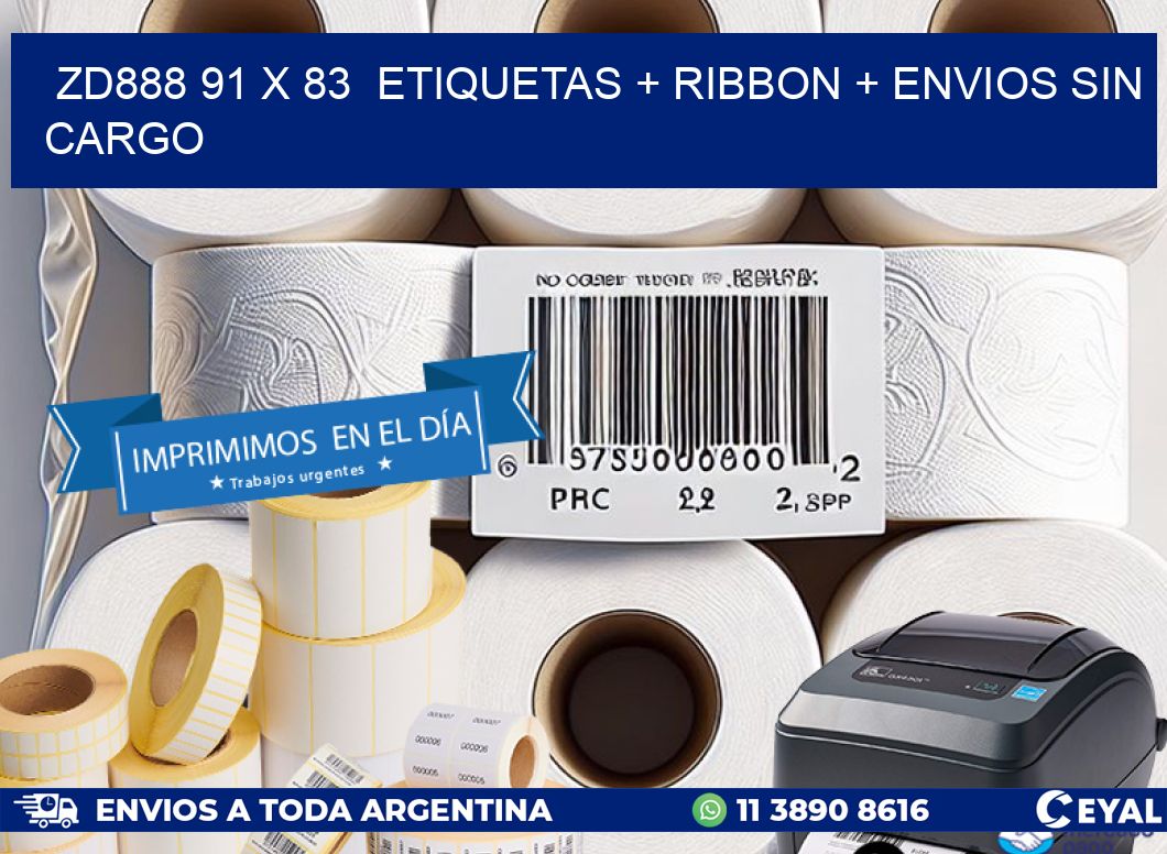 ZD888 91 x 83  etiquetas + ribbon + envios sin cargo